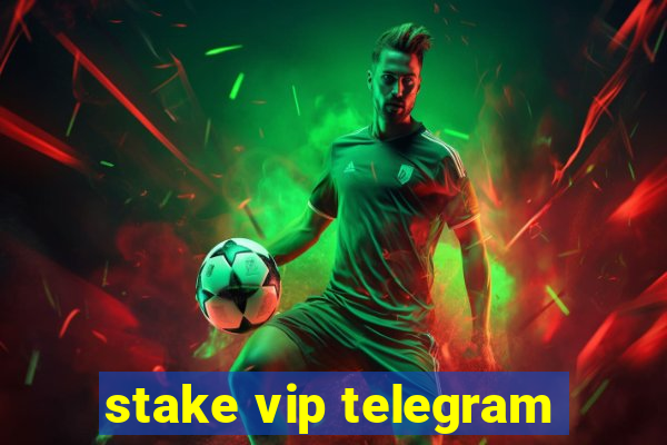 stake vip telegram